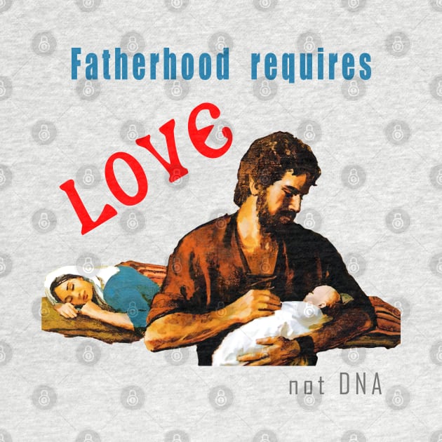 Fatherhood requires love not DNA by Brasilia Catholic